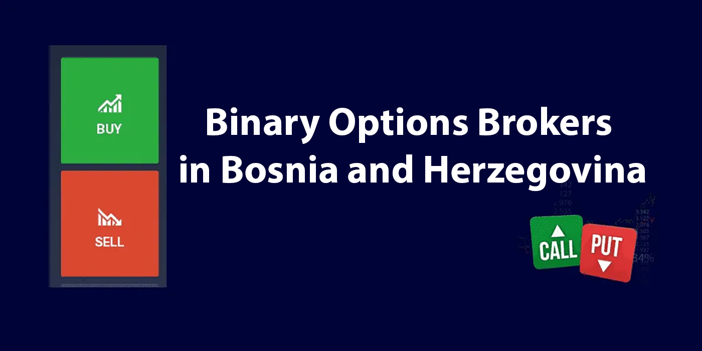 Top Broker für binäre Optionen in Bosnien und Herzegowina 2024